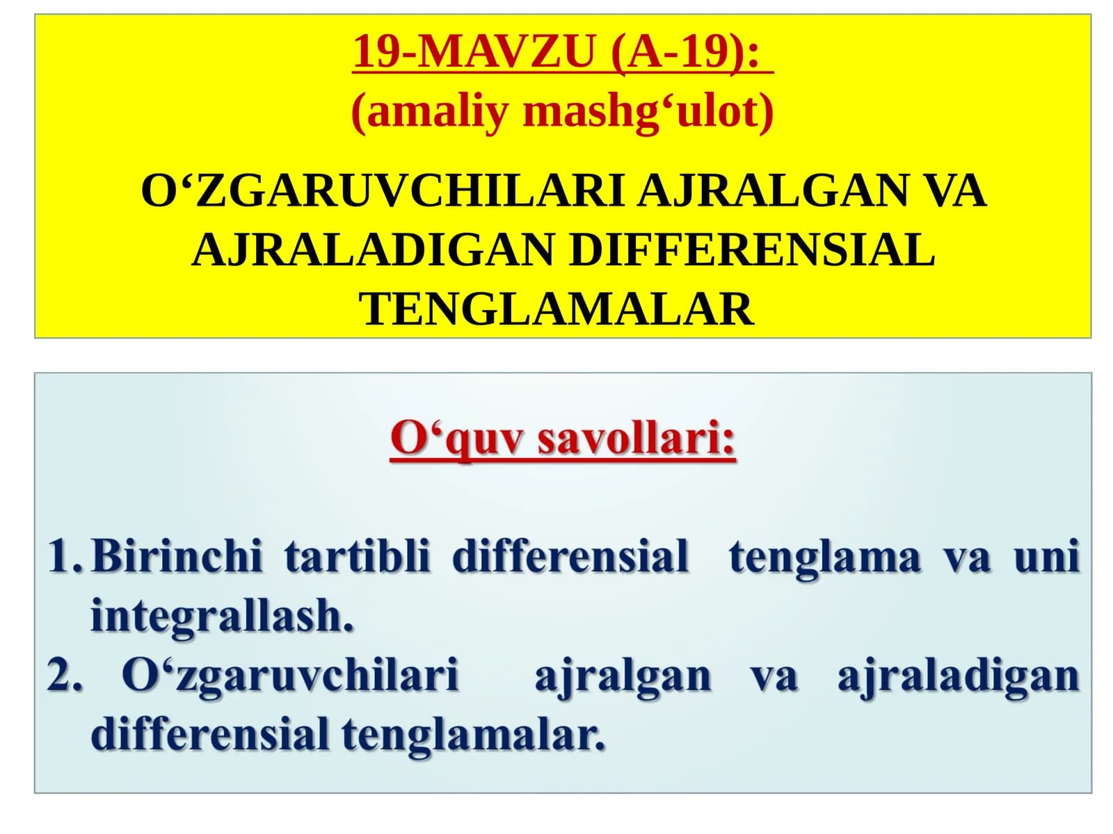 O‘ZGARUVCHILARI AJRALGAN VA AJRALADIGAN DIFFERENSIAL TENGLAMALAR