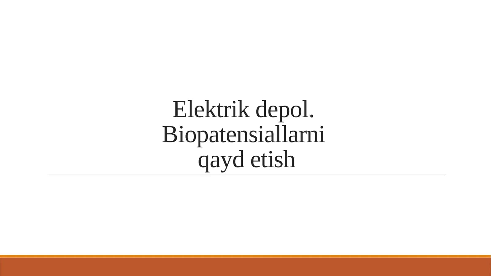 Elektrik depol. Biopatensiallarni qayd etish