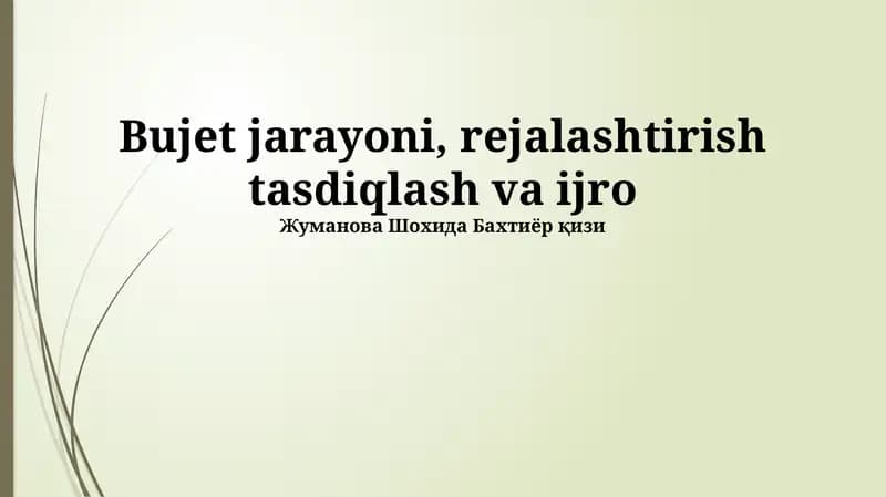 Byudjet jarayoni, rejalashtirish tasdiqlash va ijro