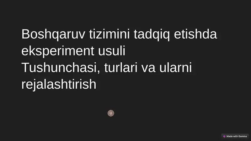Boshqaruv tizimini tadqiq etishda eksperiment usuli