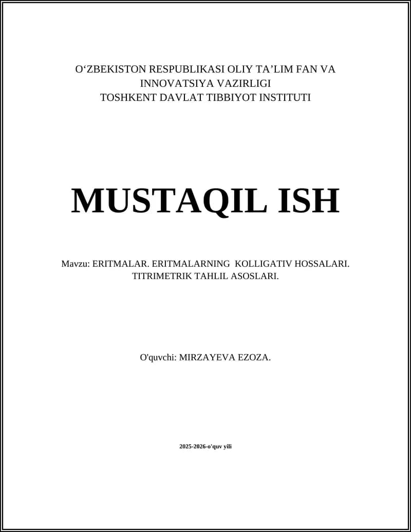 ERITMALAR. ERITMALARNING KOLLIGATIV HOSSALARI. TITRIMETRIK TAHLIL ASOSLARI.