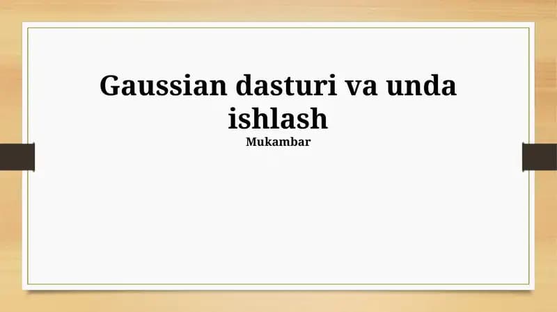 Gaussian dasturi va unda ishlash