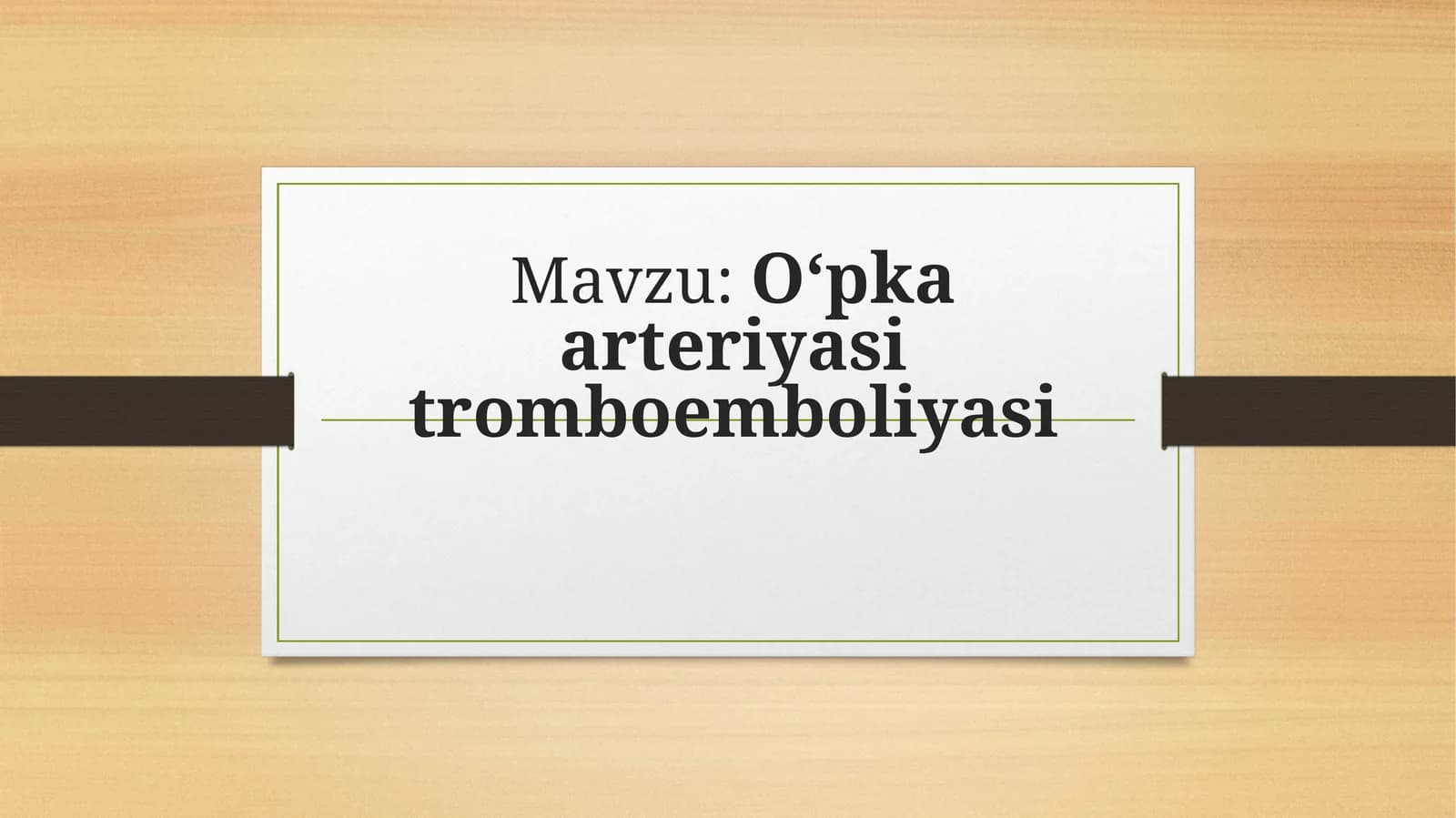 O‘pkaarteriyasitromboemboliyasi