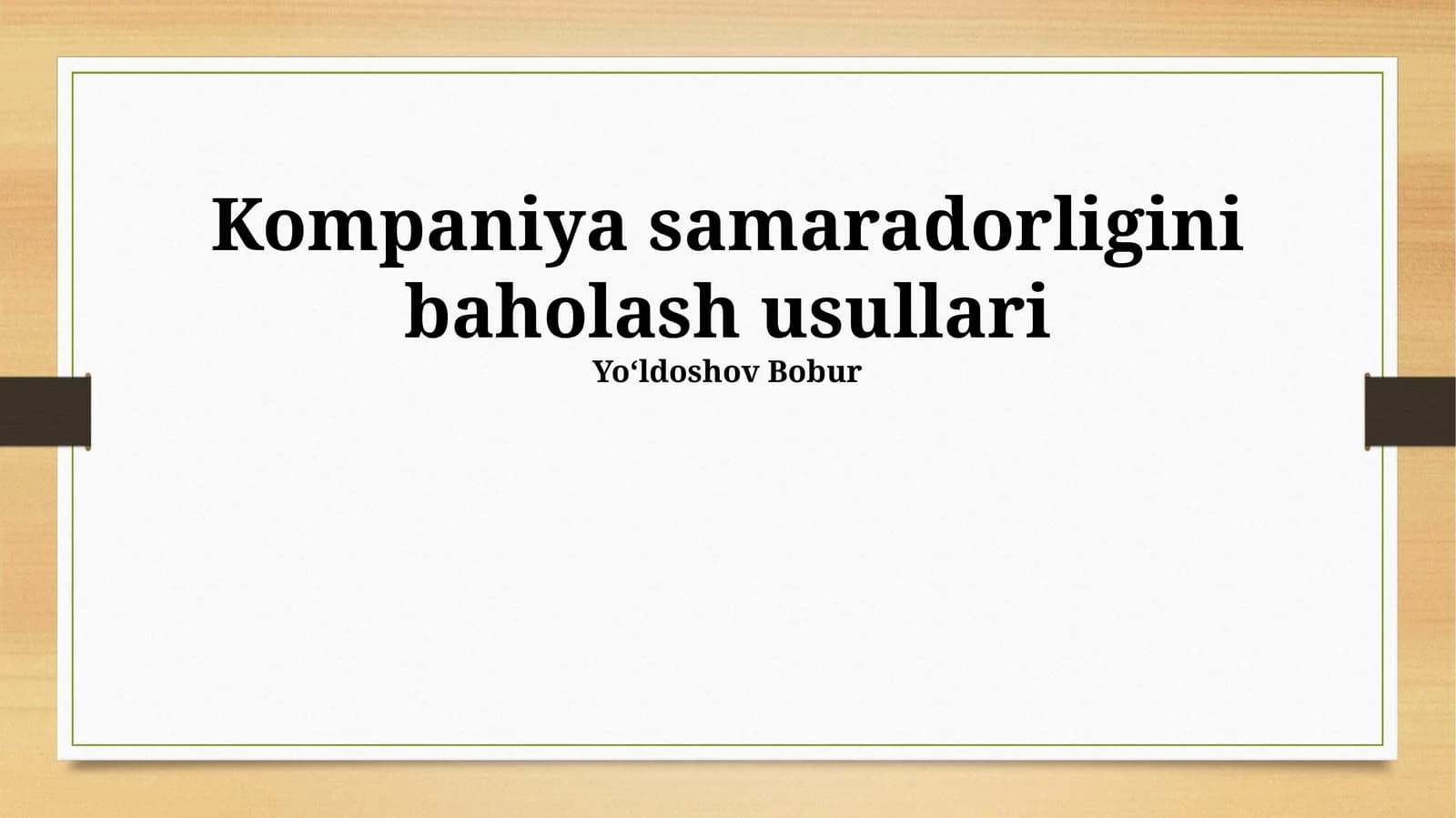 Kompaniyaning samaradorligini baholash usullari