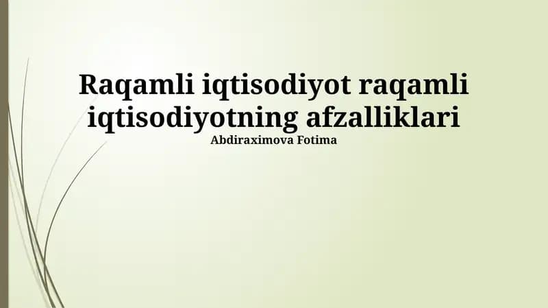 Raqamli iqtisodiyotning afzalliklari