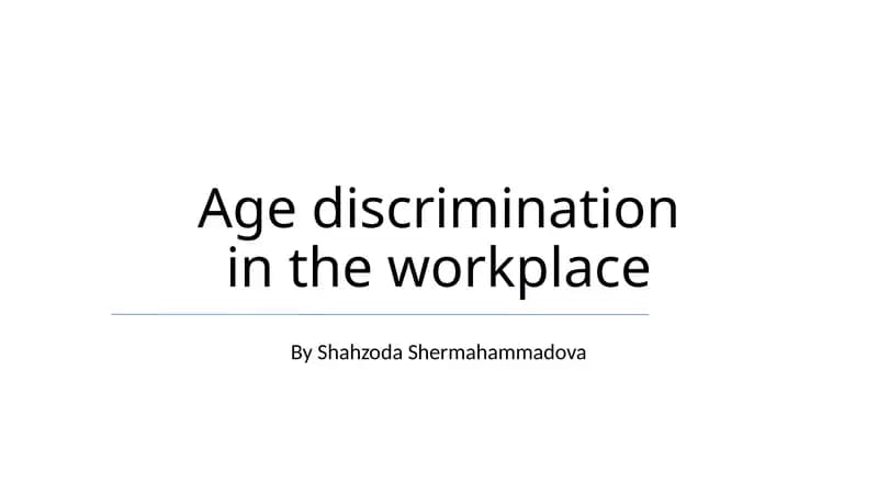 Age discrimination in the workplace