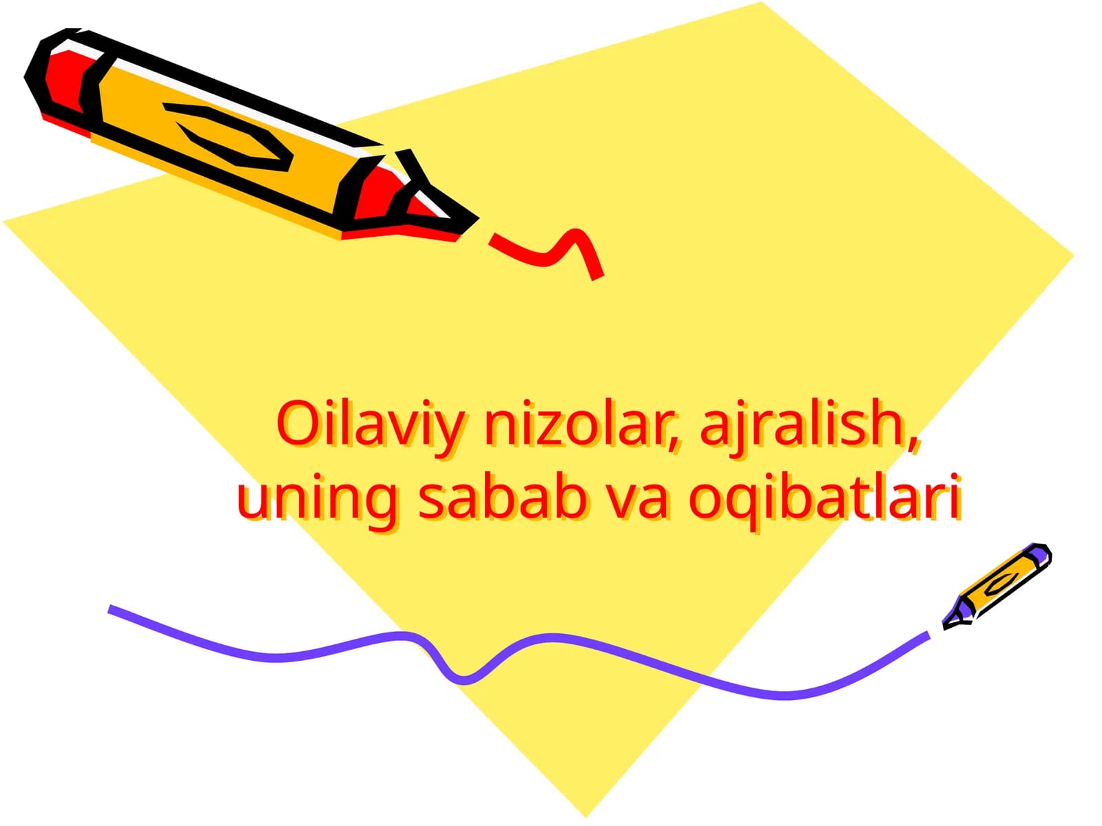 Oilaviy nizolar, ajralish, uning sababi va oqibatlari
