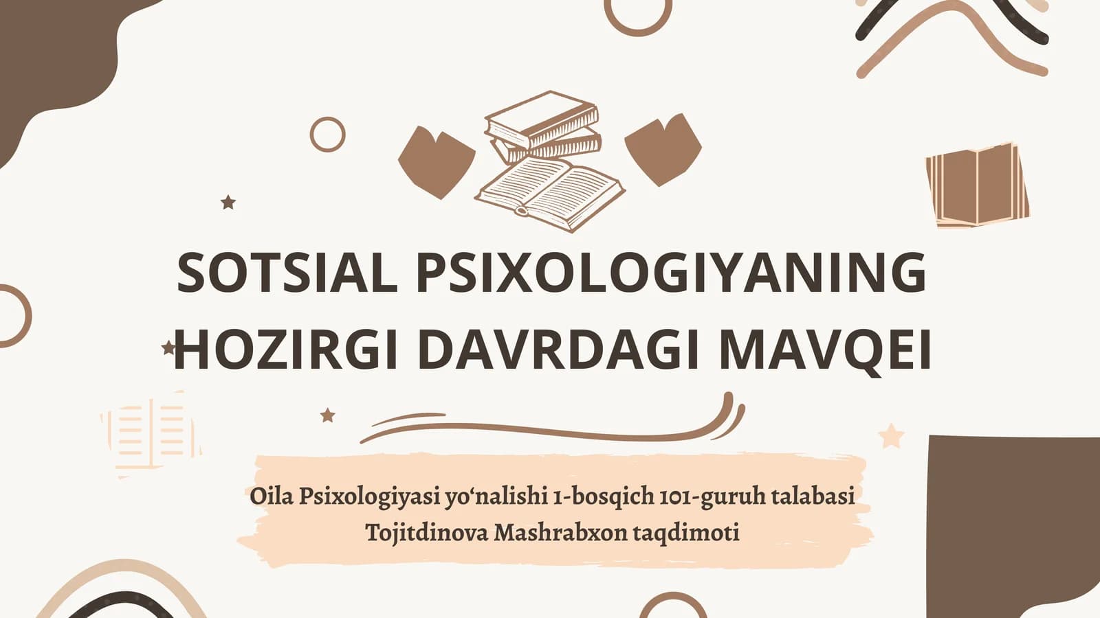 SOTSIAL PSIXOLOGIYANING HOZIRGI DAVRDAGI MAVQEI