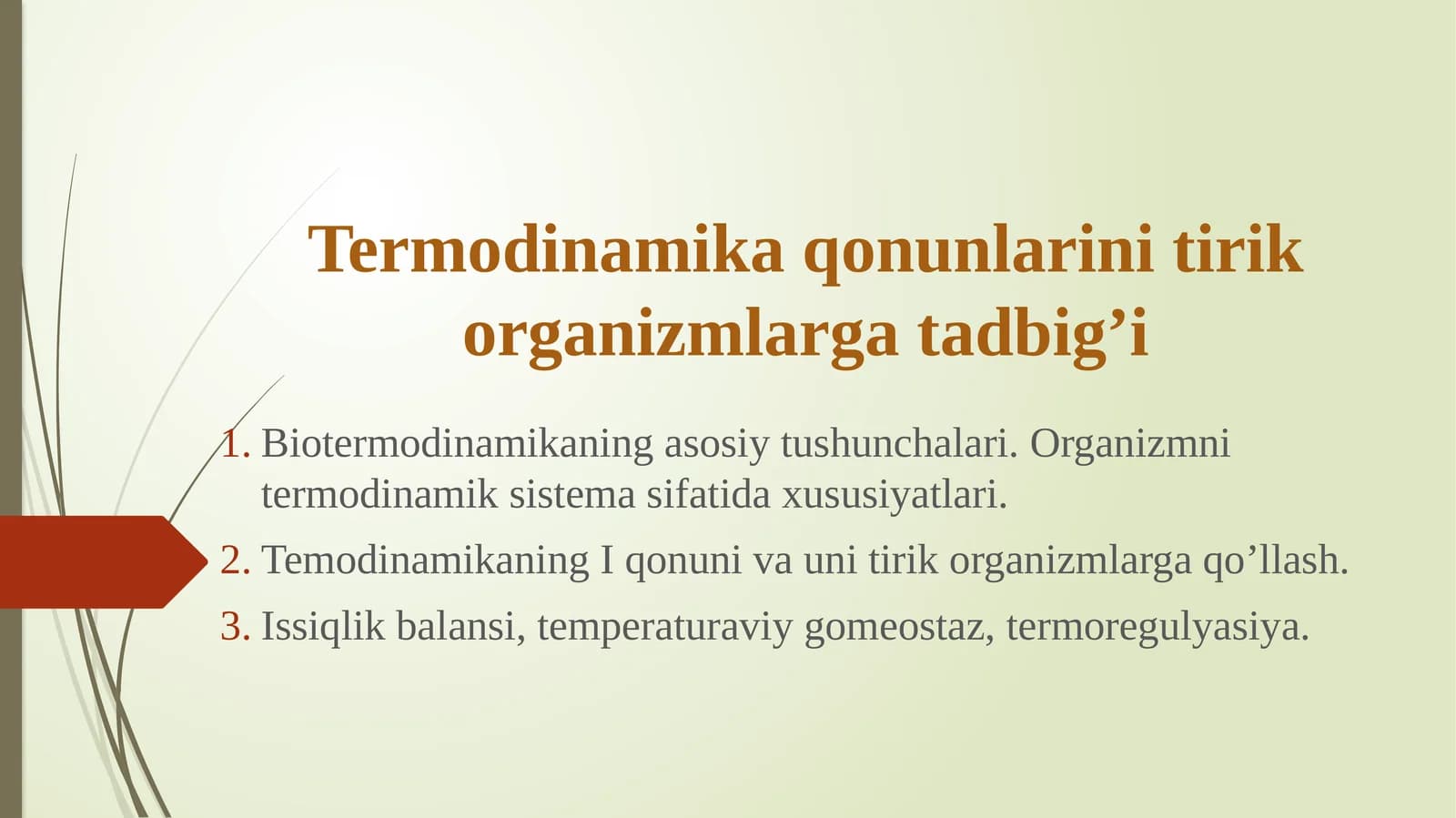 Termodinamika qonunlarini tirik organizmlarga tadbig’i