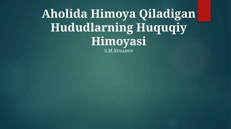 Aholida Himoya Qiladigan Hududlarning Huquqiy Himoyasi