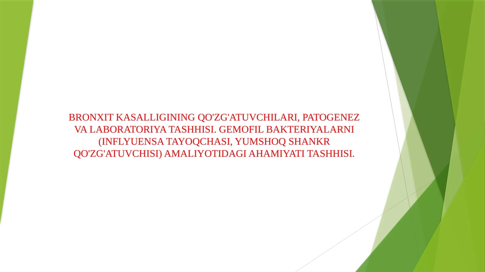 BRONXIT KASALLIGINING QO'ZG'ATUVCHILARI, PATOGENEZ VA LABORATORIYA TASHHISI. GEMOFIL BAKTERIYALARNI (INFLYUENSA TAYOQCHASI, YUMSHOQ SHANKR QO'ZG'ATUVCHISI) AMALIYOTIDAGI AHAMIYATI TASHHISI.