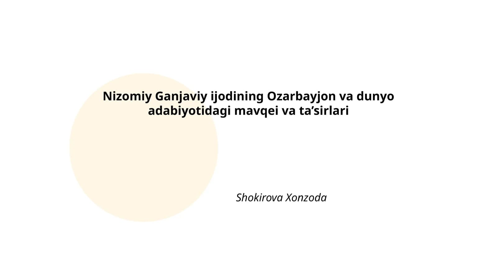 Nizomiy Ganjaviy ijodining Ozarbayjon va dunyo adabiyotidagi mavqei va ta’sirlari