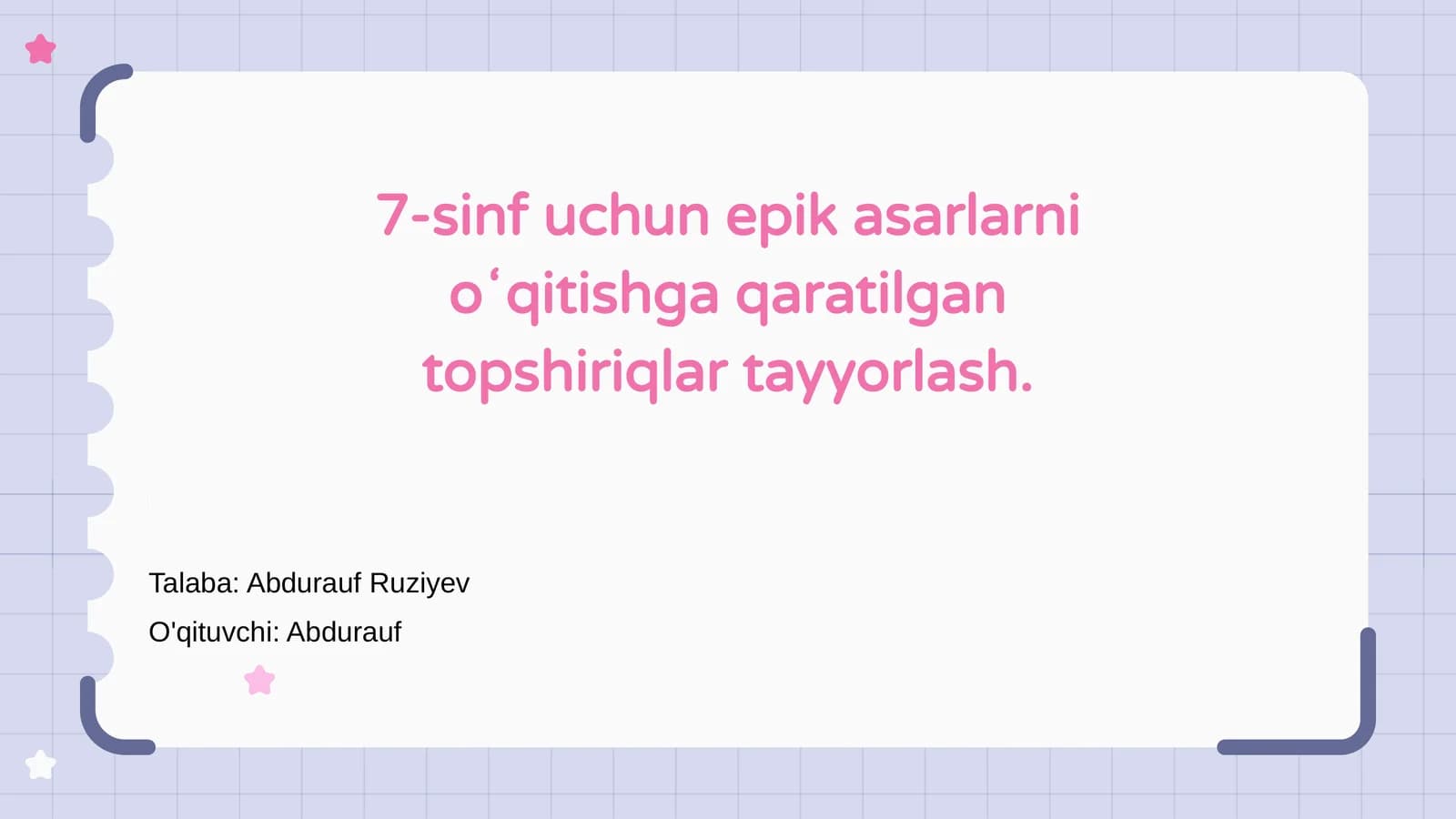 7-sinf uchun epik asarlarni oʻqitishga qaratilgan topshiriqlar tayyorlash