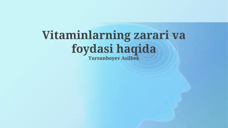 Vitaminlarning zarari va foydasi haqida