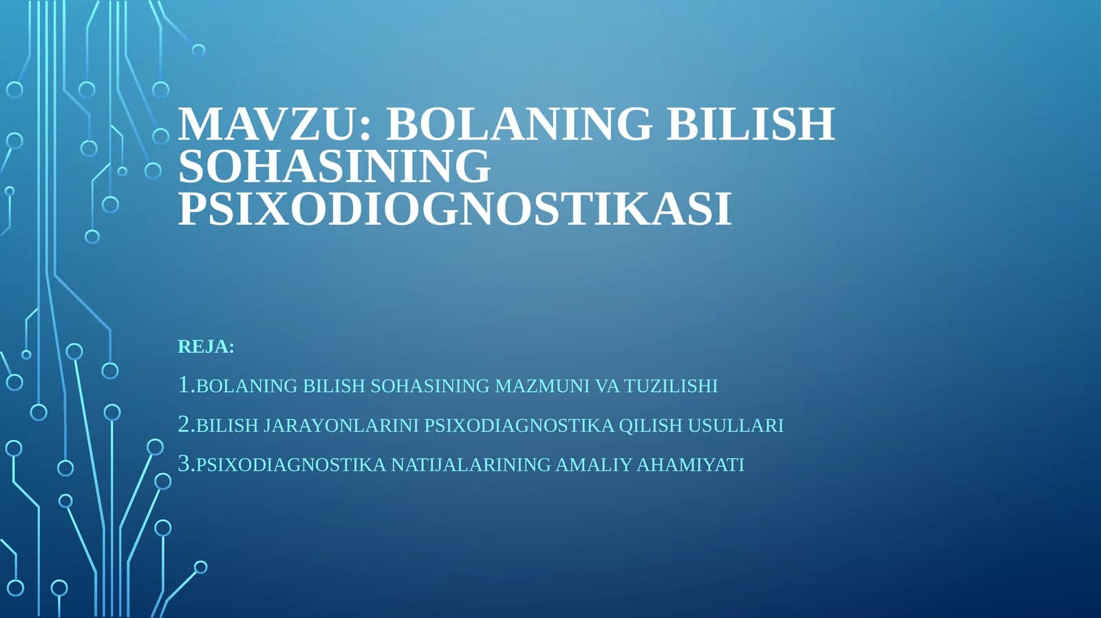 Bolaning bilish sohasining psixodiagnostikasi