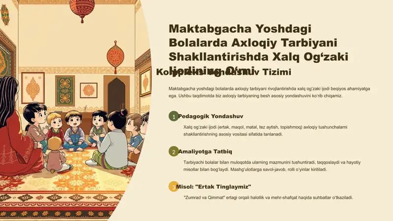 Maktabgacha Yoshdagi Bolalarda Axloqiy Tarbiyani Shakllantirishda Xalq Og‘zaki Ijodining O‘rni Kompleks Yondashuv Tizimi