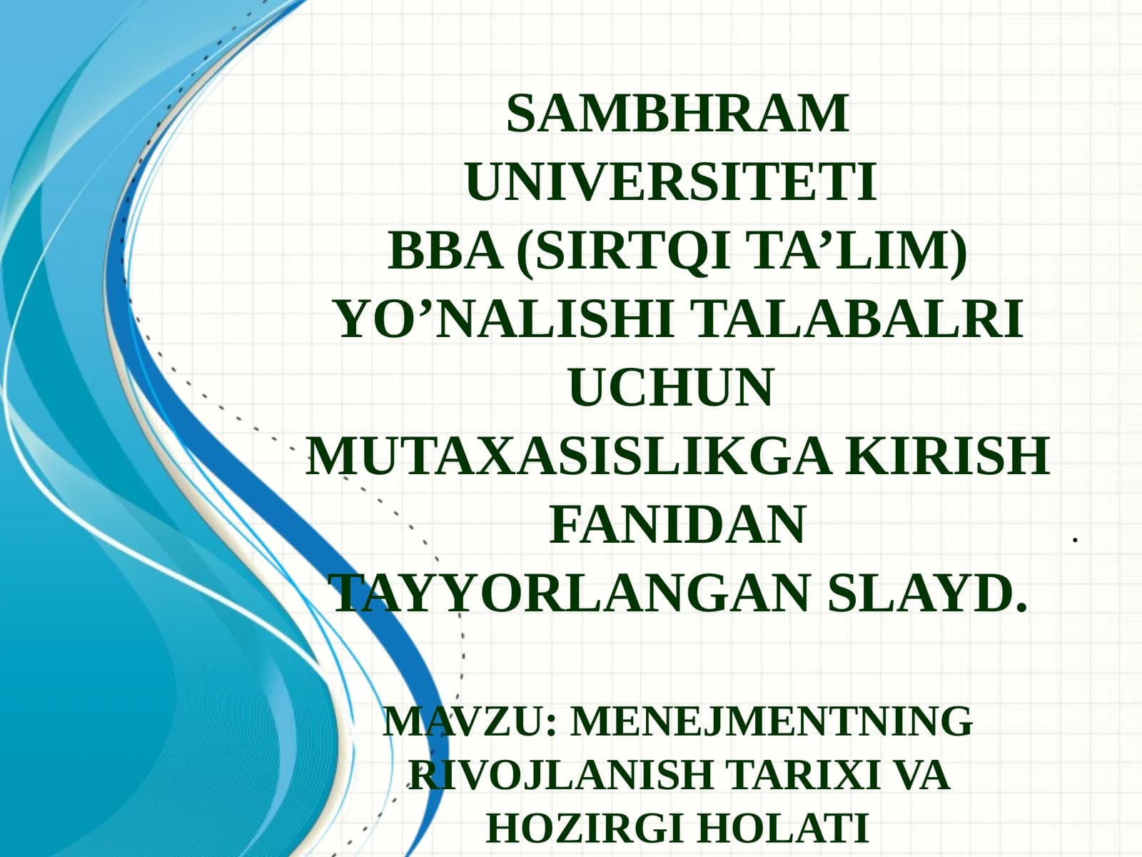 Menejmentning rivojlanish tarixi va hozirgi holati