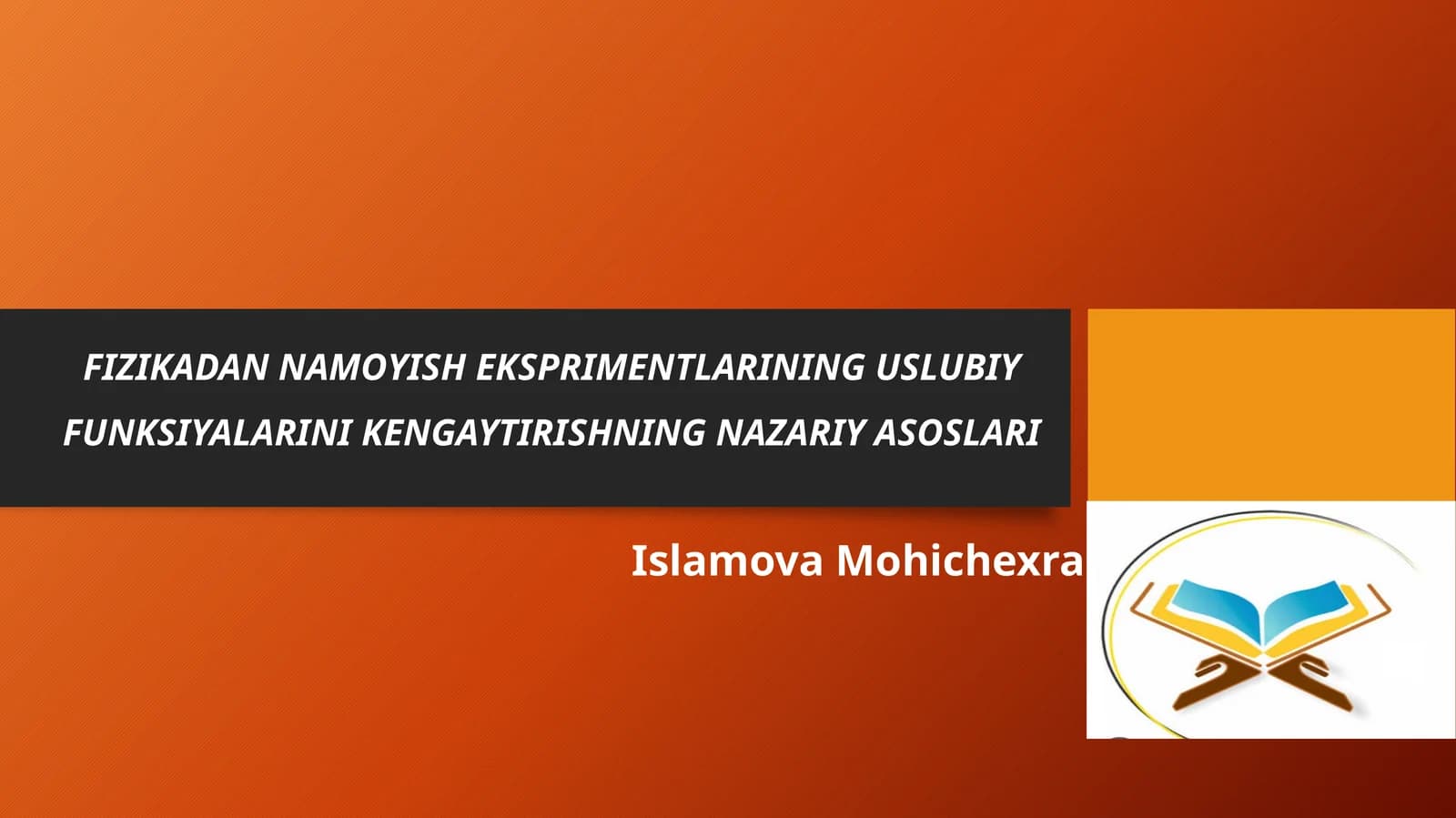 FIZIKADAN NAMOYISH EKSPRIMENTLARINING USLUBIY FUNKSIYALARINI KENGAYTIRISHNING NAZARIY ASOSLARI
