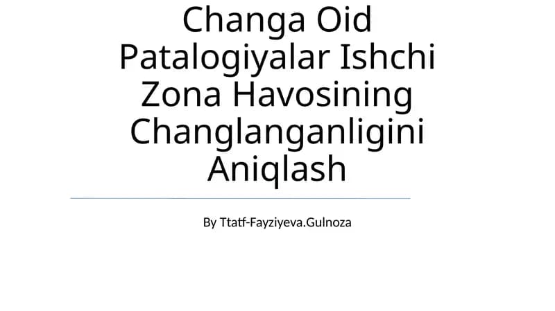 Changa Oid Patalogiyalar Ishchi Zona Havosining Changlanganligini Aniqlash