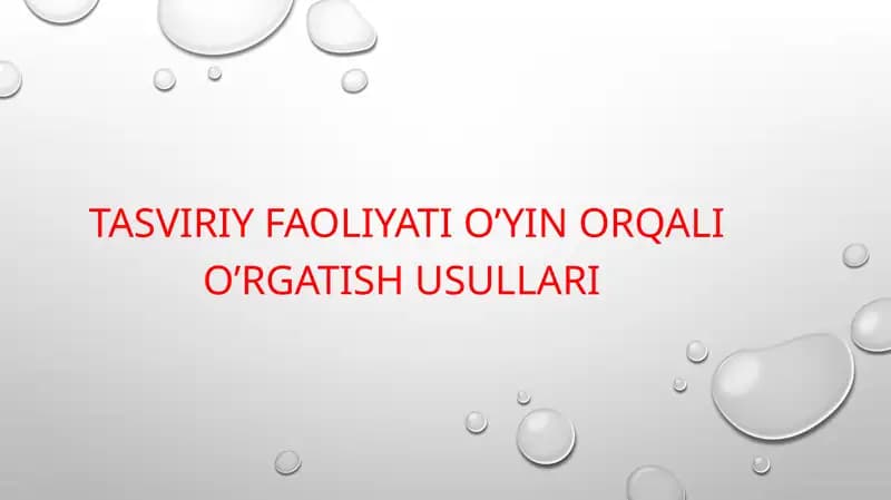 Tasviriy faoliyatni o'rganish usullari