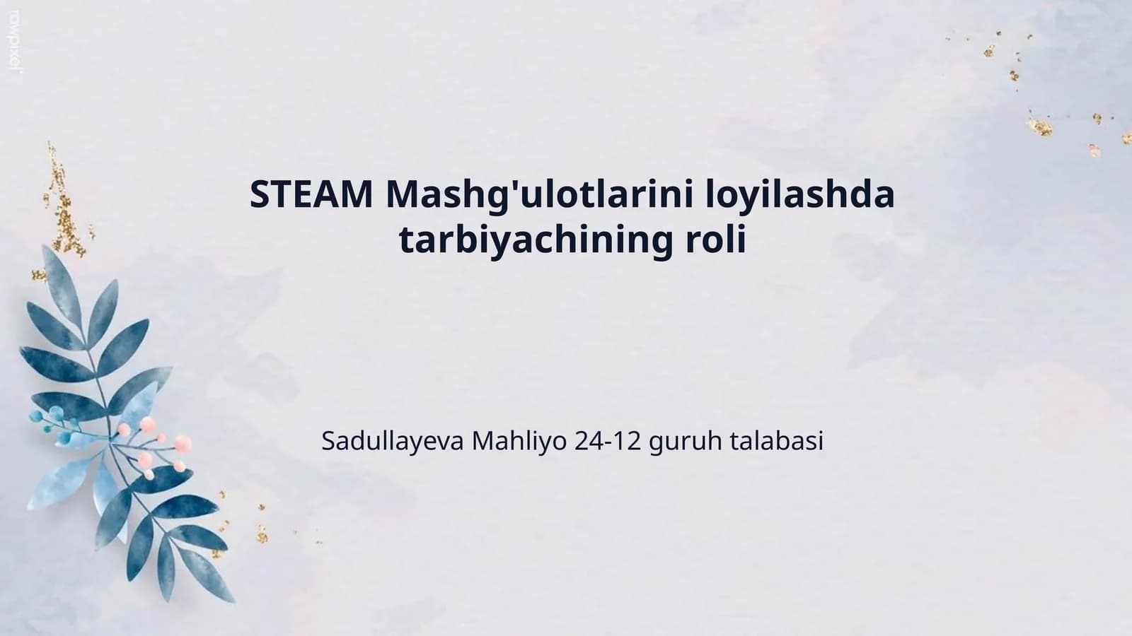 STEAM Mashg'ulotlarini loyilashda tarbiyachining roli