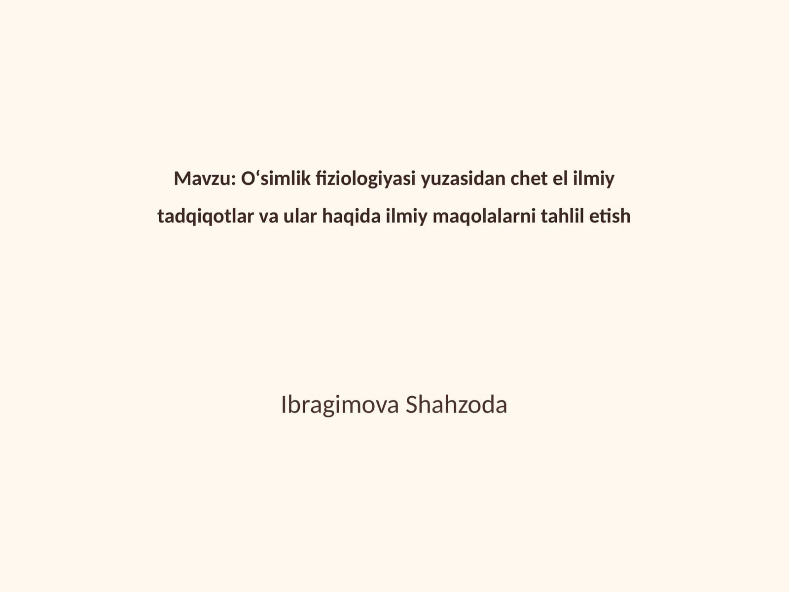 Oʻsimlik fiziologiyasi yuzasidan chet el ilmiy tadqiqotlar va ular haqida ilmiy maqolalarni tahlil etish