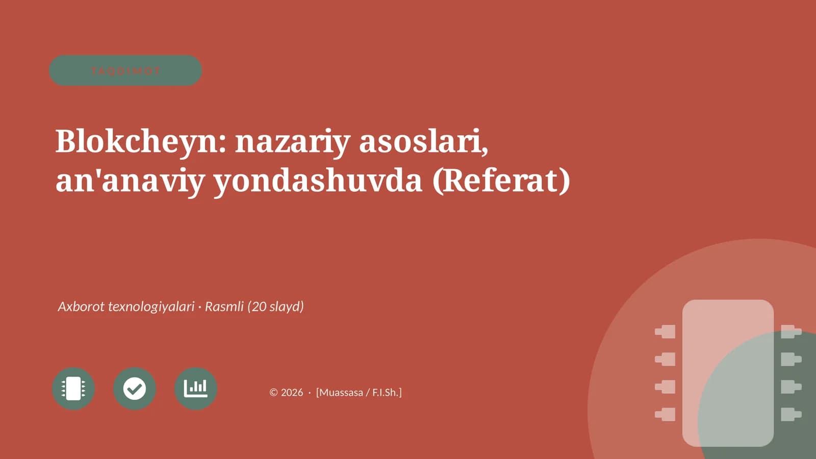 Blokcheyn: nazariy asoslari, an'anaviy yondashuvda (Referat)