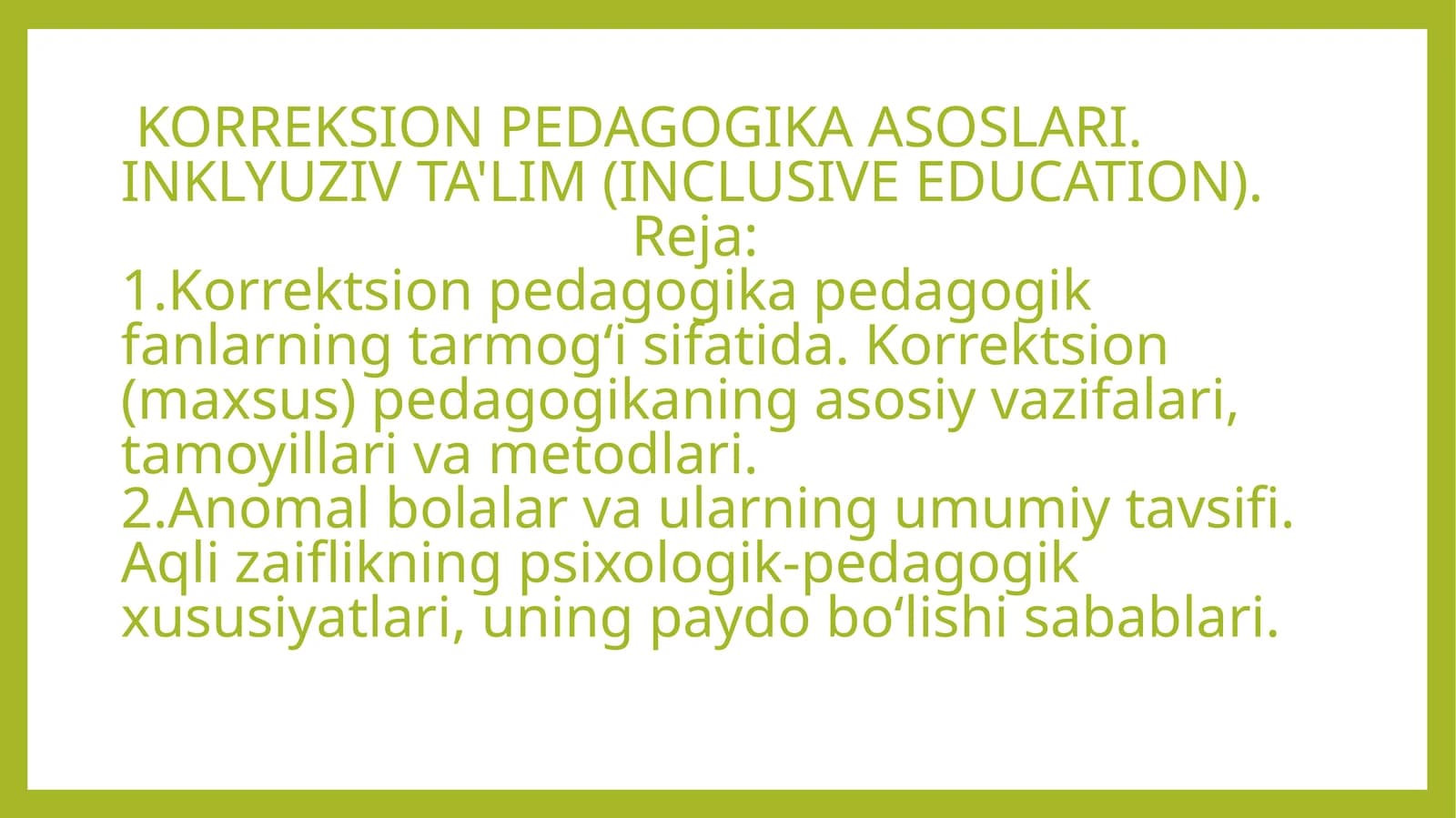 KORREKSION PEDAGOGIKA ASOSLARI. INKLYUZIV TA'LIM (INCLUSIVE EDUCATION)