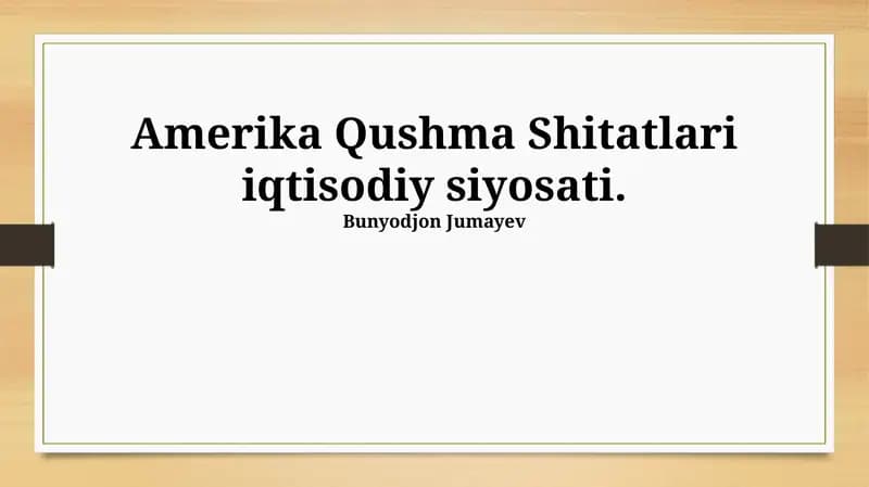 Amerika Qushma Shitatlari iqtisodiy siyosati