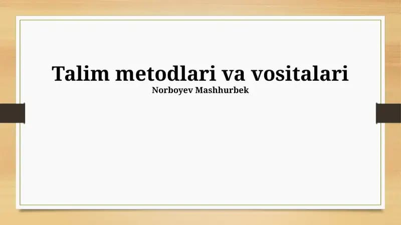Ta'lim Usullari va Vositalari