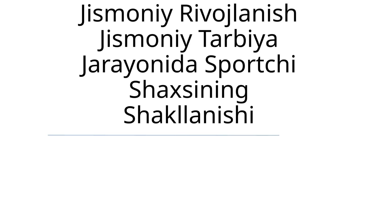 Jismoniy Rivojlanish Jismoniy Tarbiya Jarayonida Sportchi Shaxsining Shakllanishi