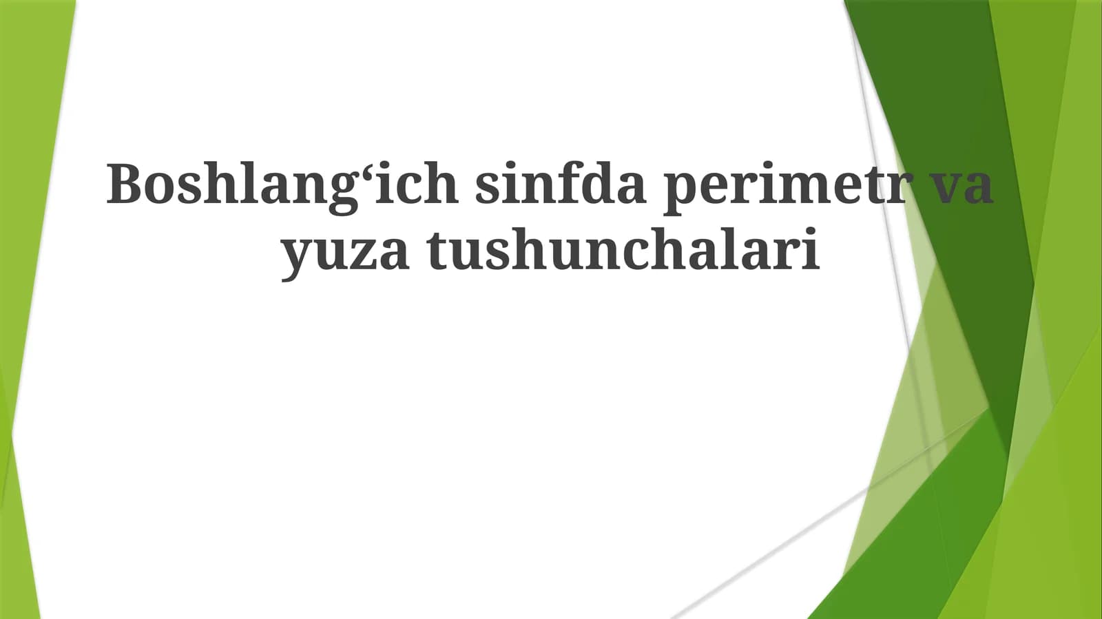Boshlangʻich sinf dasturi: Perimet va yuzatushunchalari