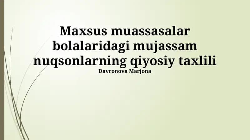 Maxsus muassasalar bolalaridagi mujassam nuqsonlarning qiyosiy taxlili