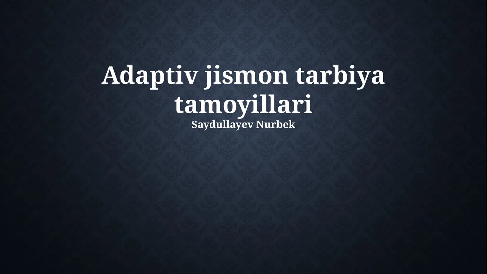 Adaptiv jismon tarbiya tamoyillari