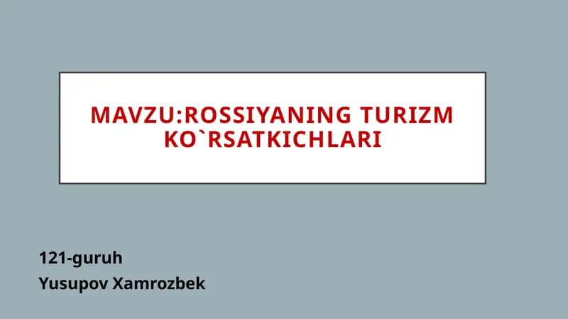 Rossiyaning turizm ko`rsatkichlari