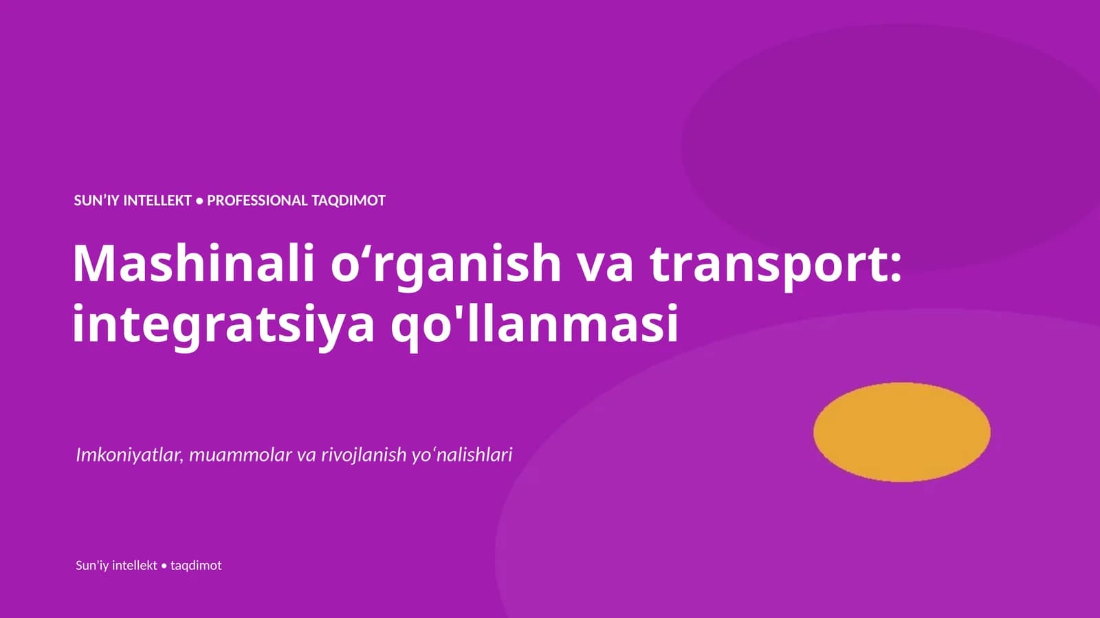 Mashinali oʻrganish va transport: integratsiya qo'llanmasi