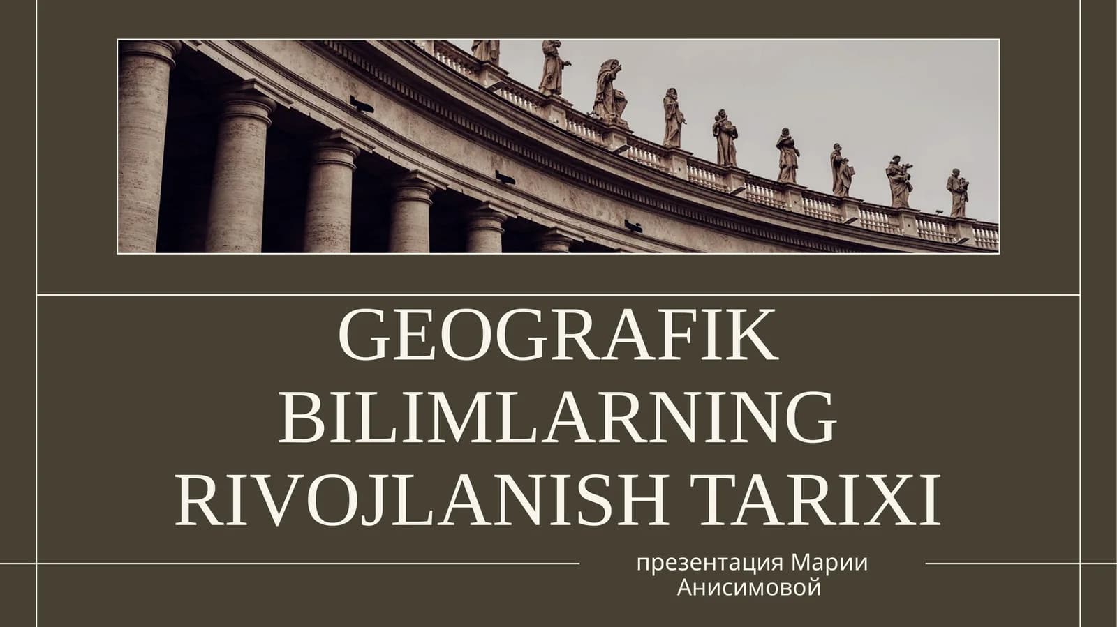 GEOGRAFIK BILIMLARNING RIVOJLANISH TARIXI