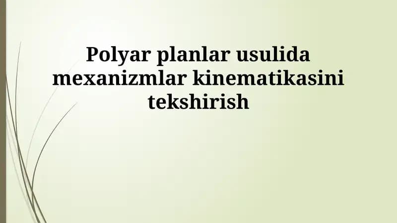 Mexanizmlar kinematikasini o'rganish
