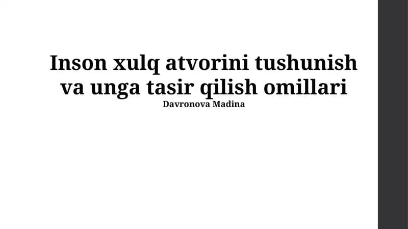 Inson xulq atvorini tushunish va unga tasir qilish omillari