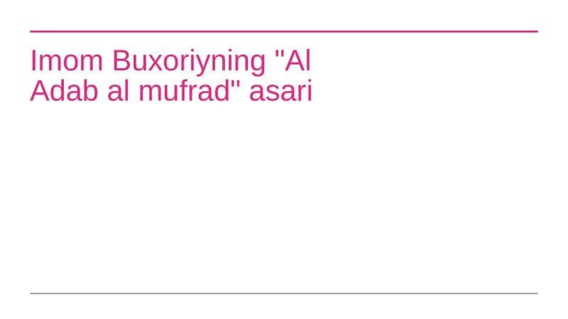 Imom Buxoriyning "Al Adab al mufrad" asari