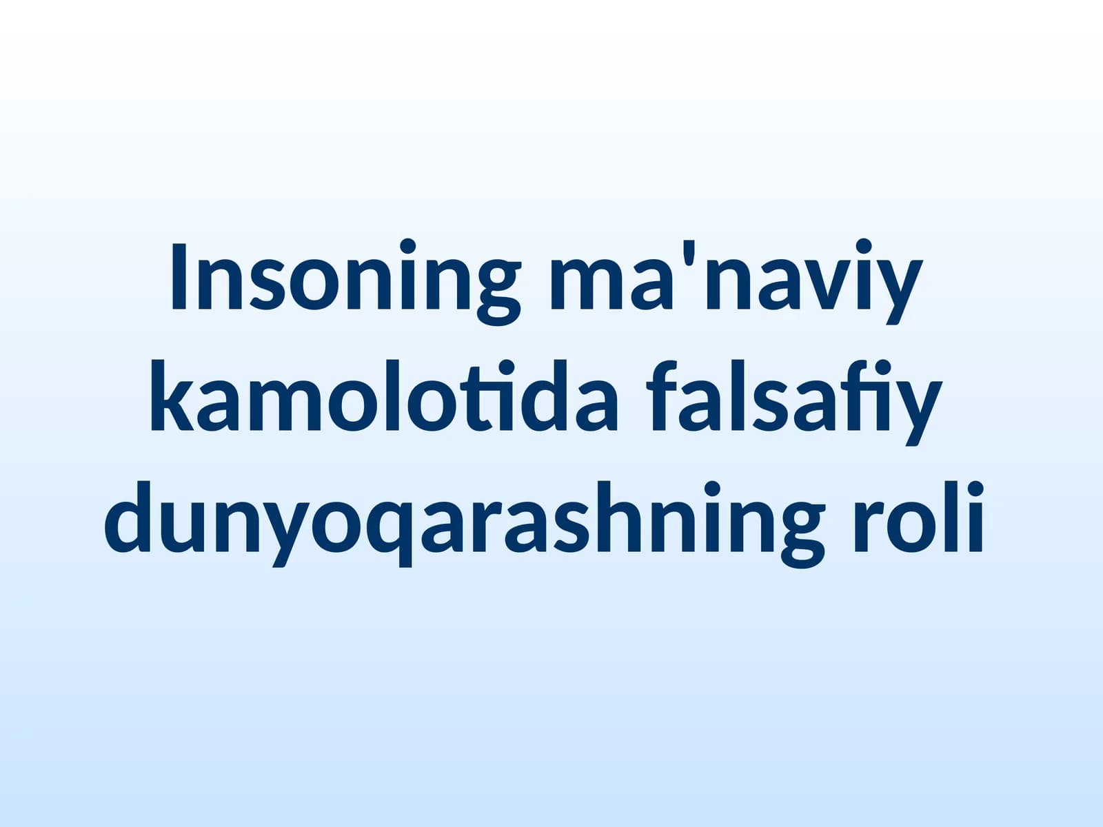 Insoning ma'naviy kamolotida falsafiy dunyoqarashning roli