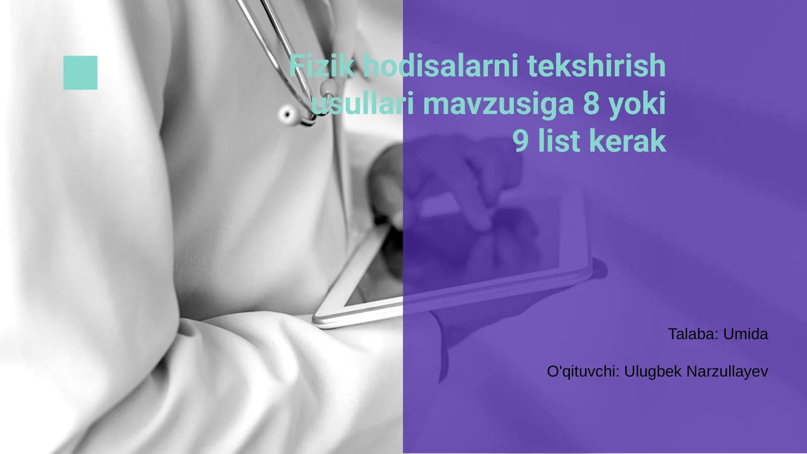 Fizik hodisalarni tekshirish usullari