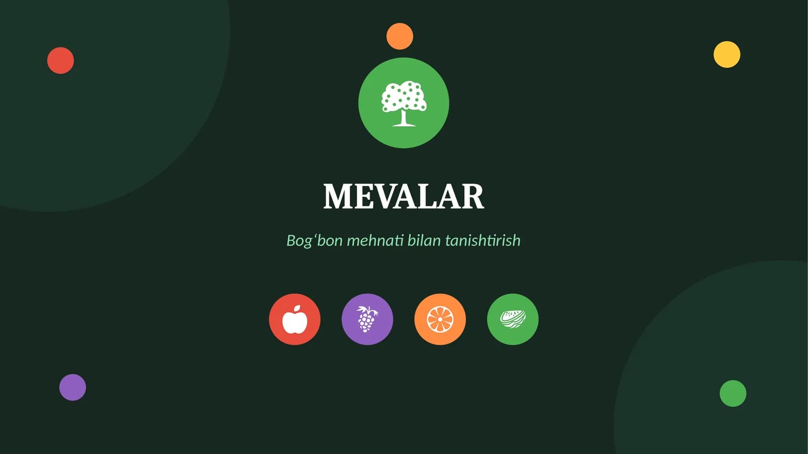 Mevalar. Bog`bon mehnati bilan tanishtirish.