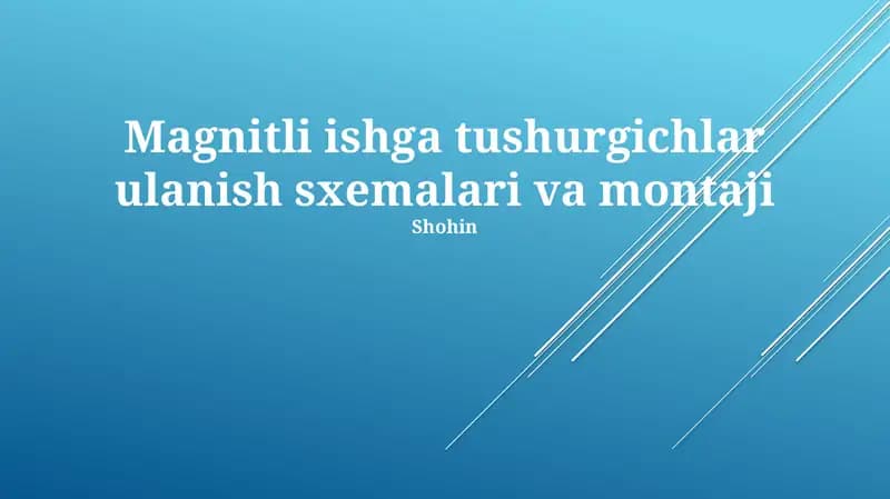 Magnitli ishga tushurgichlar ulanish sxemalari va montaji
