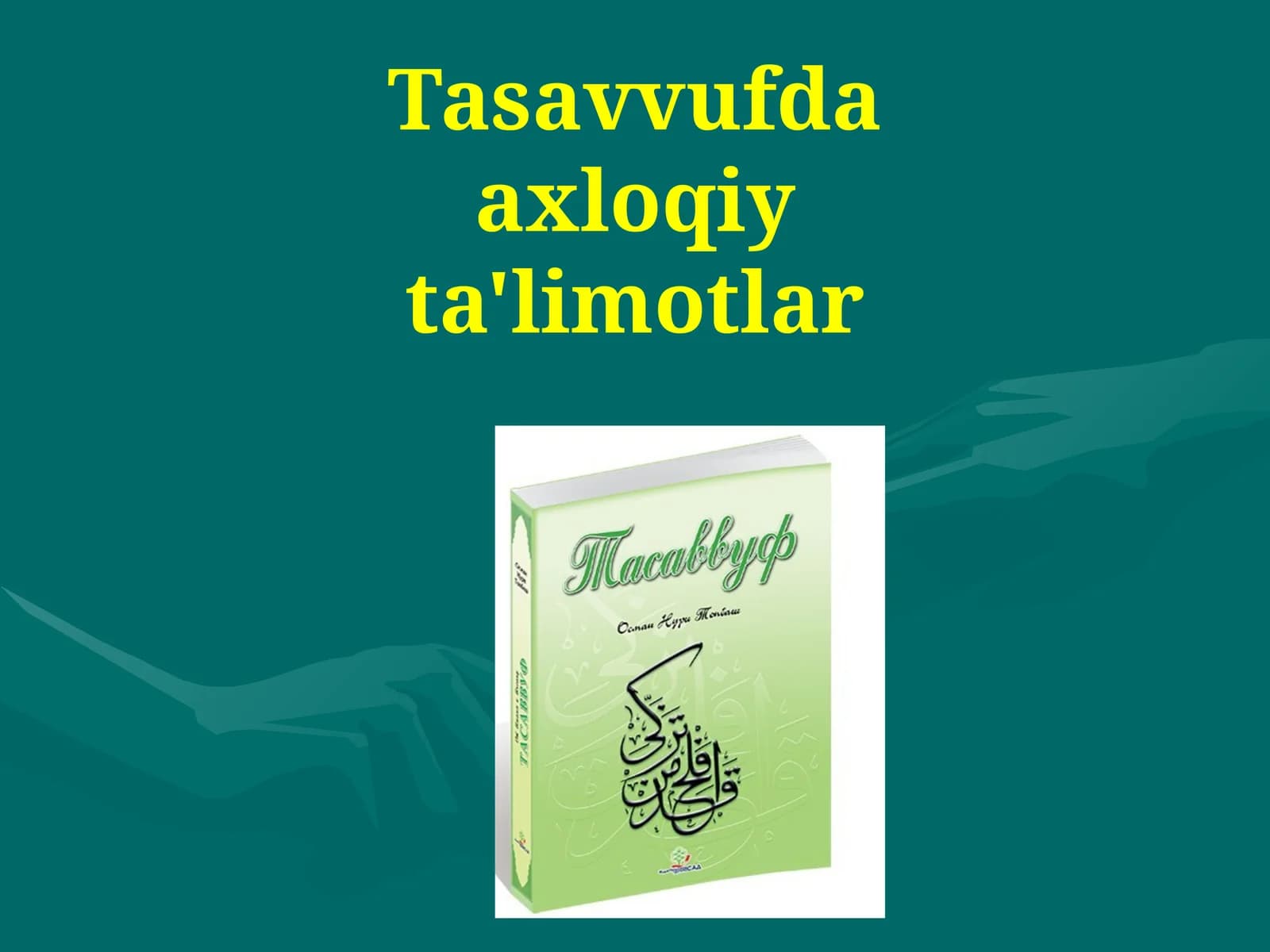 Tasavvufda axloqiy ta'limotlar