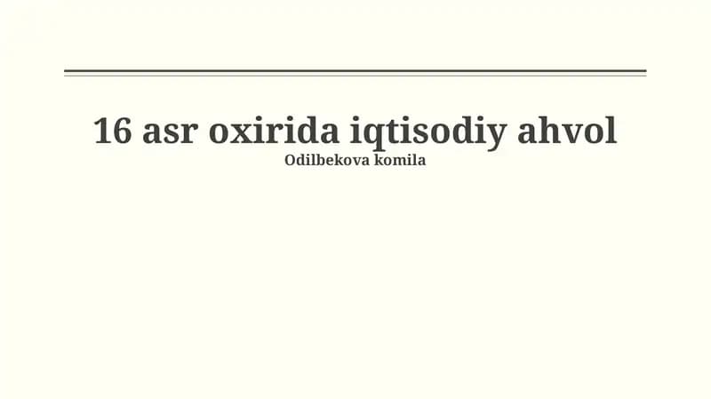 XVI asr oxirida iqtisodiy ahvol