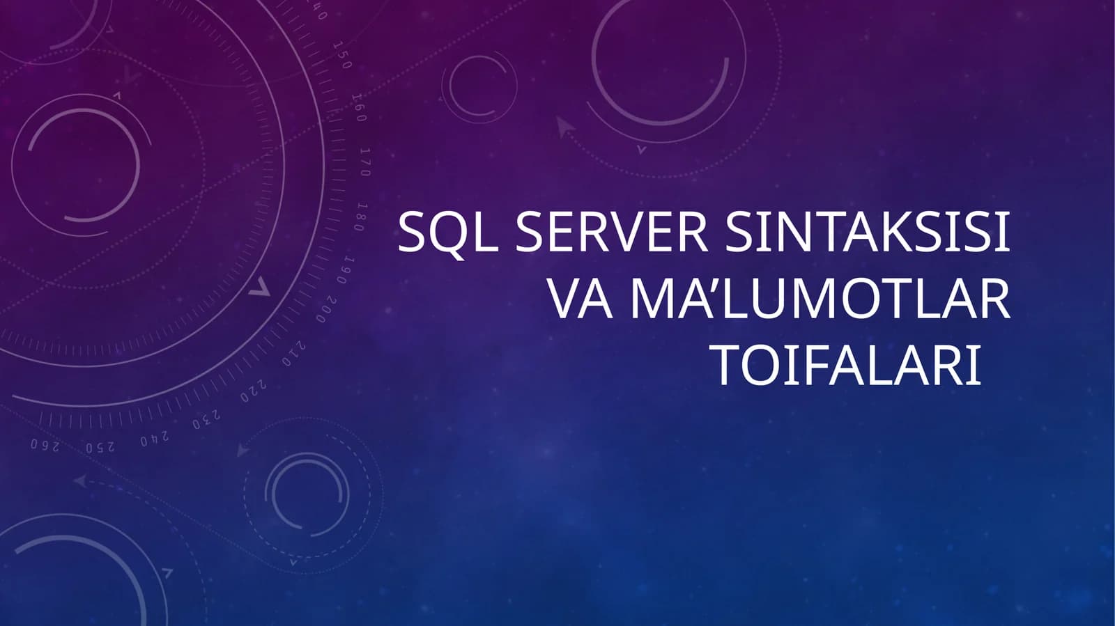 Sql server SINTAKSISI VA MA’LUMOTLAR TOIFALARI