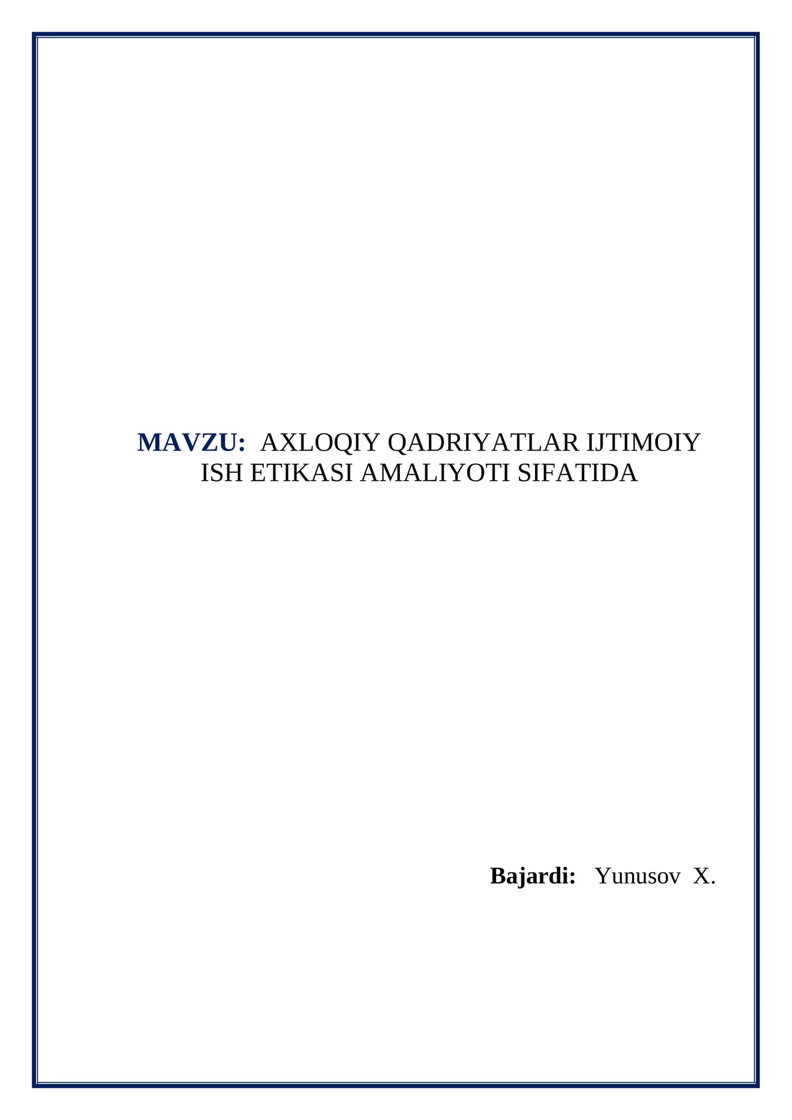 AXLOQIY QADRIYATLAR IJTIMOIY ISH ETIKASI AMALIYOTI SIFATIDA
