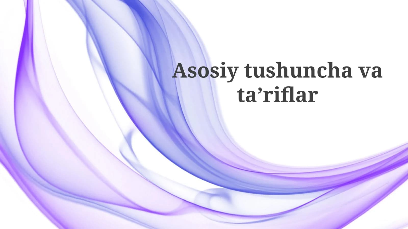 Asosiy Tushunchalar