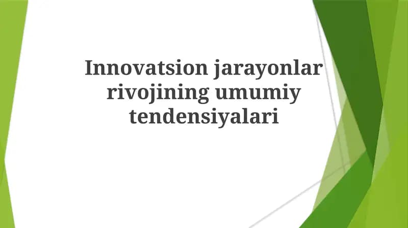 Innovatsion jarayonlar rivojining umumiy tendensiyalari